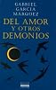 Del Amor Y Otros Demonios / of Love And Other Demons (Spanish Edition)