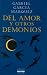 Del Amor Y Otros Demonios / of Love And Other Demons (Spanish Edition)
