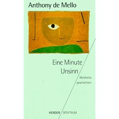 Eine Minute Unsinn. Weisheitsgeschichten.