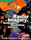 Raster Imagery in Geographic Information Systems