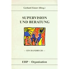 Supervision und Beratung: Ein Handbuch