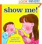 Show Me! (Harper Growing Tree)
