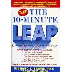 The 10-Minute L.E.A.P.: Lifetime Exercise Adherence Plan