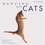 Dancing With Cats: From the Creators of the International Best Seller Why Cats Paint