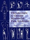 Fibromyalgia & Chronic Myofascial Pain Syndrome: A Survival Manual