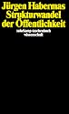 Strukturwandel der Öffentlichkeit: Untersuchungen zu einer Kategorie der bürgerlichen Gesellschaft (suhrkamp taschenbuch wissenschaft)