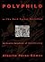 Polyphilo: or The Dark Forest Revisited - An Erotic Epiphany of Architecture