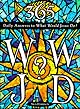 365 WWJD: Daily Answers to What Would Jesus Do?