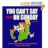 You Can't Say Boobs On Sunday: The Second Collection of the Syndicated Cartoon Stone Soup