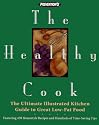 Prevention's the Healthy Cook: The Ultimate Kitchen Guide to Great Low-Fat Food : Featuring 450 Homestyle Recipes and Hundreds of Time-Saving Tips