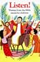 Listen! : Themes from the Bible Retold
