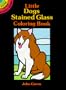 Little Dogs Stained Glass Coloring Book (Dover Little Activity Books)