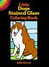 Little Dogs Stained Glass Coloring Book (Dover Little Activity Books)