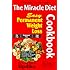 The Miracle Diet Cookbook: Easy Permanent Weight Loss Cookbook : Fat Free, Cholesterol Free, High Fiber