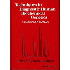 Techniques in Diagnostic Human Biochemical Genetics: A Laboratory Manual