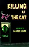Killing at the Cat: The First Lexy Hyatt Mystery