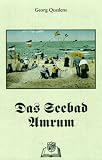 Das Seebad Amrum - Georg Quedens