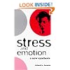 Stress and Emotion: A New Synthesis