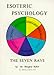 Book Esoteric Psychology (Seven Pillars of Ancient Wisdom)