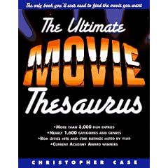 The Ultimate Movie Thesaurus: The Only Book You Need to Find the Movie You Want (Henry Holt Reference Book)