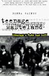 Teenage Wasteland: Suburbia's Dead En...