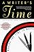 A Writer's Time: Making the Time to Write
