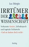 Irrt&uuml;mer der Wissenschaft - Luc B&uuml;rgin