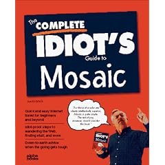 The Complete Idiot's Guide to Mosaic