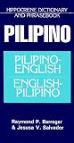Pilipino-English/English-Pilipino Phrasebook and Dictionary (Hippocrene Concise Dictionary)
