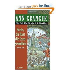 Fuchs, du hast die Gans gestohlen. Ein Fall f�r Mitchell und Markby