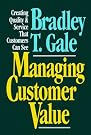 Managing Customer Value...
