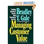 Managing Customer Value: Creating Quality and Service That Customers Can See