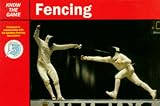 Fencing (Know the Game)
