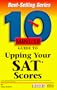 Arco 10 Minute Guide to Upping Your Sat Scores (10 Minute Guides)