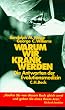Warum wir krank werden