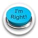 Instant I'm Right Button