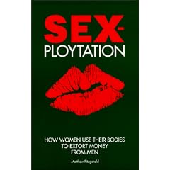 Sex-Ploytation: How Women Use Their Bodies to Extort Money from Men