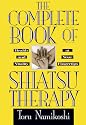 The Complete Book of Shiatsu Therapy: Health and Vitality at Your Fingertips