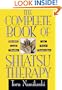 The Complete Book of Shiatsu Therapy: Health and Vitality at Your Fingertips