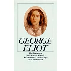 George Eliot: Eine Biographie. Mit zahlreichen Abbildungen (insel taschenbuch)