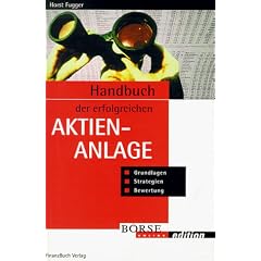 Handbuch der erfolgreichen Aktienanlage. Grundlagen, Bewertung, Strategien (B�rse Online edition)