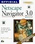 Official Netscape Navigator 3.0 Book, Windows Edition: The Definitive Guide to the World's Most Popular Internet Navigator