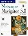 Official Netscape Navigator 3.0 Book, Windows Edition: The Definitive Guide to the World's Most Popular Internet Navigator