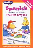 Berlitz Kids the Five Crayons Spanish (Adventures with Nicholas)
