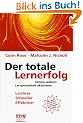Der totale Lernerfolg. Unsere wahren Lernpotentiale aktivieren
