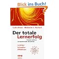 Der totale Lernerfolg. Unsere wahren Lernpotentiale aktivieren