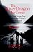The River Dragon Has Come!: The Three Gorges Dam and the Fate of China's Yangtze River and Its People