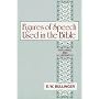Figures of Speech Used in the Bible: Explained and Illustrated