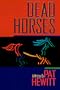 Dead Horses