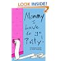 Mommy! I Have to Go Potty!: A Parent's Guide to Toilet Training